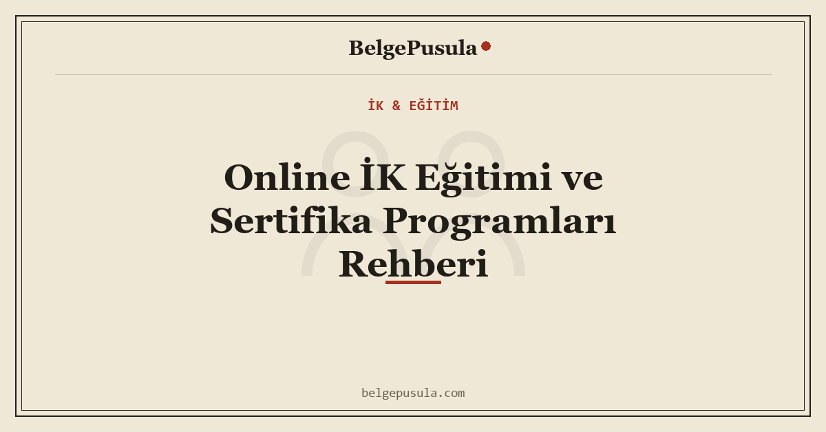Online İK Eğitimi ve Sertifika Programları Rehberi konulu BelgePusula rehberinin kapak görseli