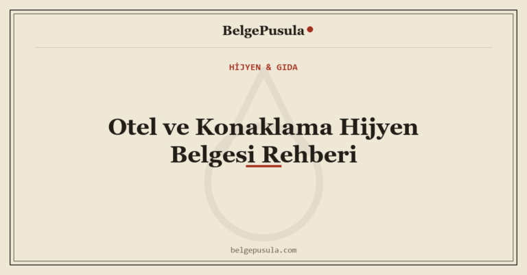 Otel ve Konaklama Hijyen Belgesi Rehberi konulu BelgePusula rehberinin kapak görseli