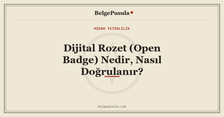 Dijital Rozet (Open Badge) Nedir, Nasıl Doğrulanır konulu BelgePusula rehberinin kapak görseli