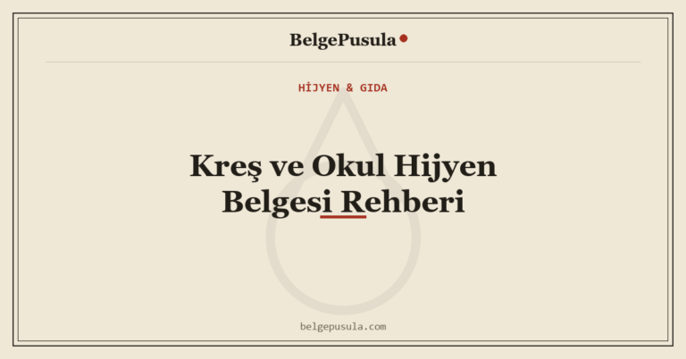Kreş ve Okul Hijyen Belgesi Rehberi konulu BelgePusula rehberinin kapak görseli