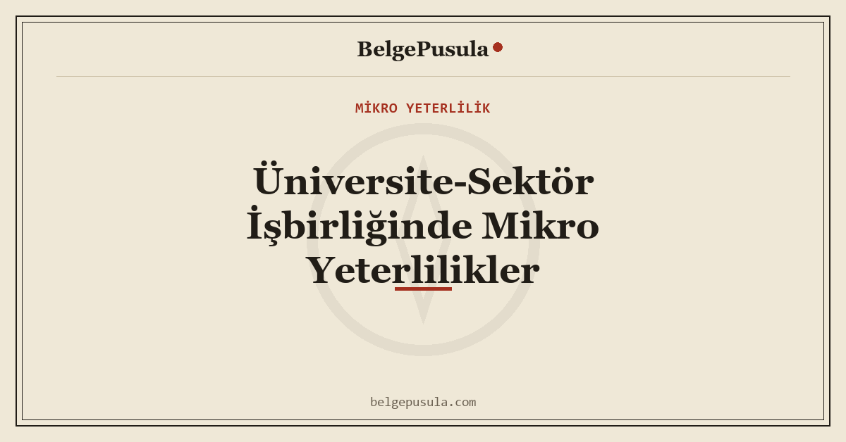 Üniversite-Sektör İşbirliğinde Mikro Yeterlilikler konulu BelgePusula rehberinin kapak görseli