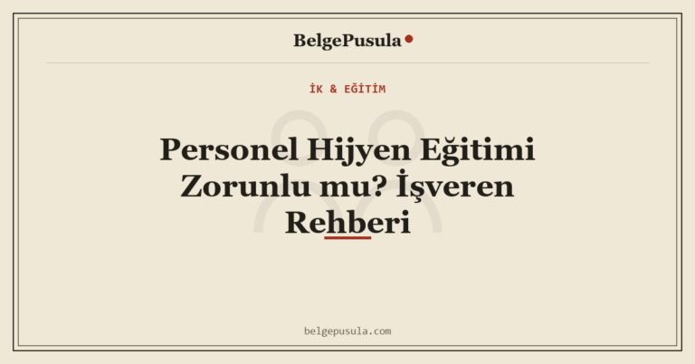Personel Hijyen Eğitimi Zorunlu mu? İşveren Rehberi konulu BelgePusula rehberinin kapak görseli
