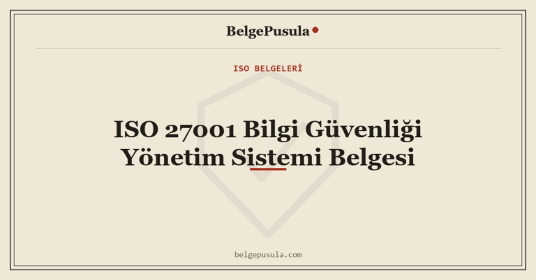 ISO 27001 Bilgi Güvenliği Yönetim Sistemi Belgesi konulu BelgePusula rehberinin kapak görseli