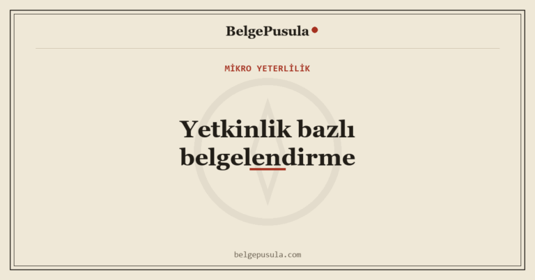 Yetkinlik Bazlı Belgelendirme Nedir konulu BelgePusula rehberinin kapak görseli