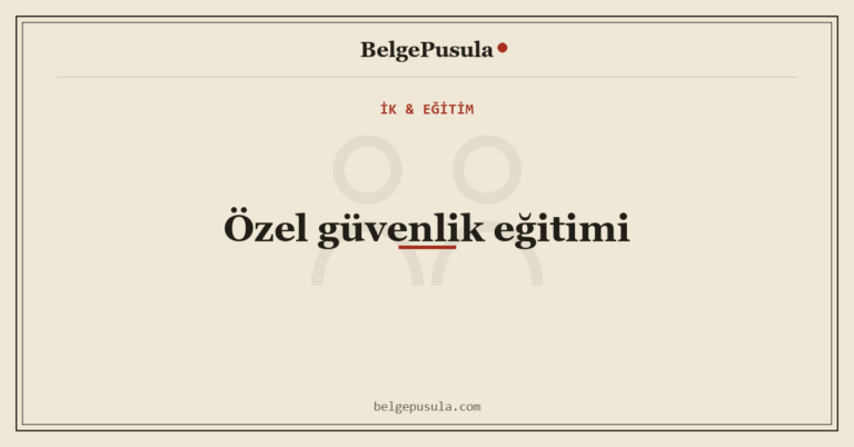 Özel Güvenlik Temel ve Yenileme Eğitimi Rehberi konulu BelgePusula rehberinin kapak görseli