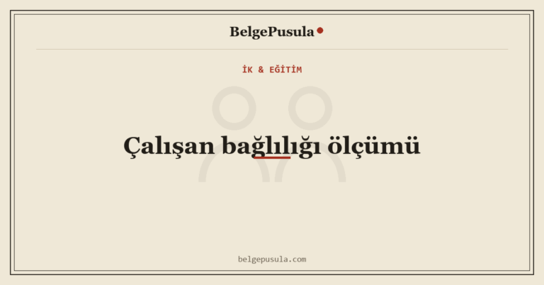 Çalışan Bağlılığı Nasıl Ölçülür? Ölçekler ve eNPS konulu BelgePusula rehberinin kapak görseli