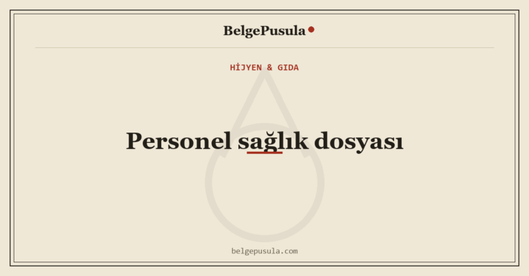 Personel Sağlık Dosyasında Hangi Belgeler Zorunlu konulu BelgePusula rehberinin kapak görseli