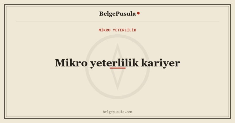 Mikro Yeterlilik ile Kariyerde Nasıl Fark Yaratılır konulu BelgePusula rehberinin kapak görseli