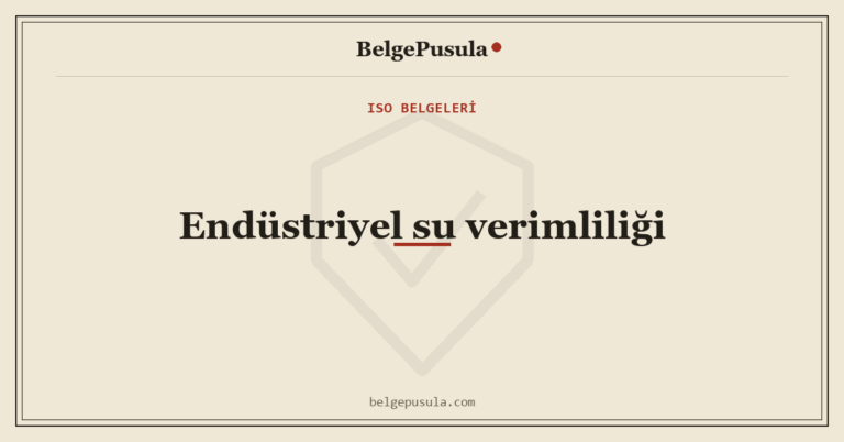 Endüstriyel Su Verimliliği Nasıl Sağlanır konulu BelgePusula rehberinin kapak görseli