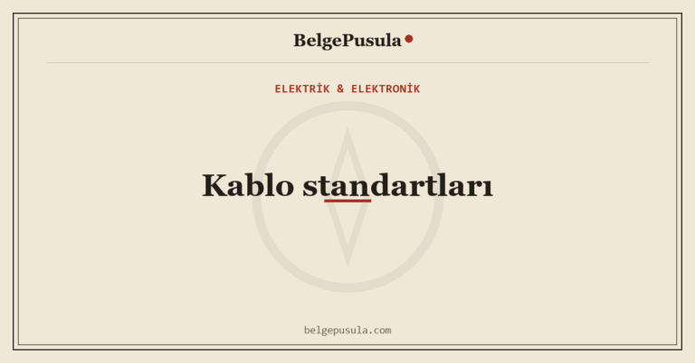 Kablo Standartları: TSE, CE ve RoHS İşareti Ne Anlama Gelir konulu BelgePusula rehberinin kapak görseli